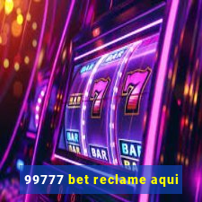 99777 bet reclame aqui